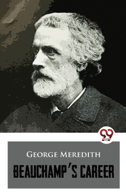 Beauchamp's Career - George Meredith