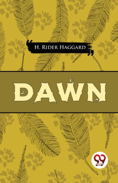 Dawn - H. Rider Haggard