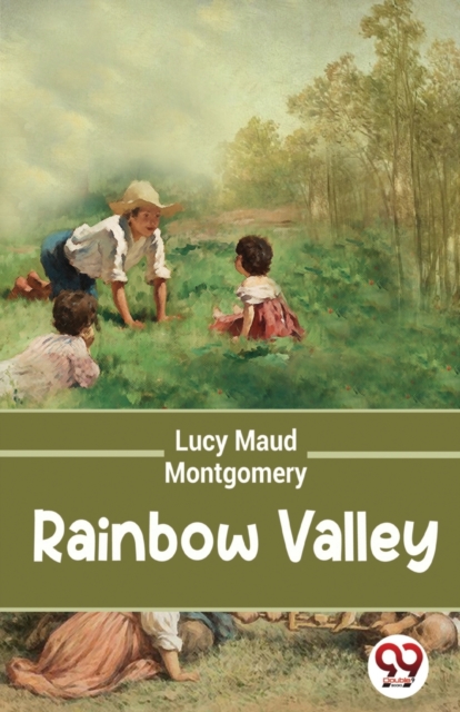Rainbow Valley - Lucy Maud Montgomery
