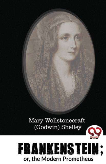 Frankenstein - Mary Wollstonecraft Shelley