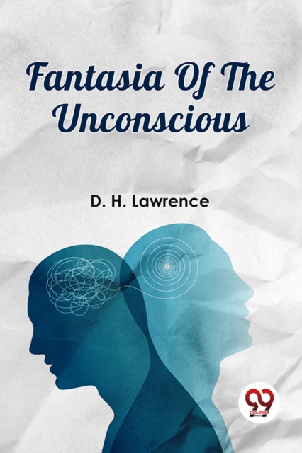 Coperta cărții 'Fantasia Of The Unconscious - D. H. Lawrence'