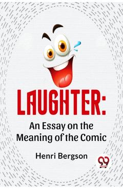 Coperta cărții 'Laughter - Henri Bergson'