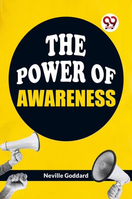 Power of Awareness - Neville Goddard