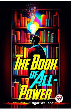 Book of All-Power - Edgar Wallace