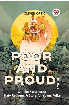 Poor and Proud - Oliver Optic