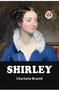 Shirley - Charlotte Bronte
