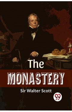 Monastery - Sir Walter Scott