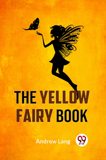 Yellow Fairy Book - Andrew Lang