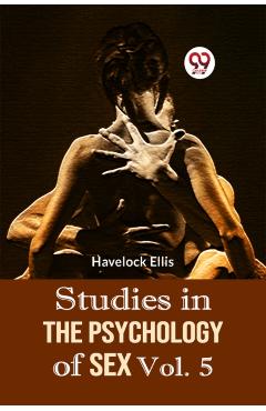 Coperta cărții 'Studies in the Psychology of Sex - Havelock Ellis'