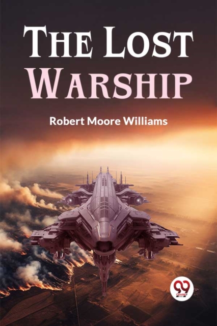 Lost Warship - Robert Moore Williams