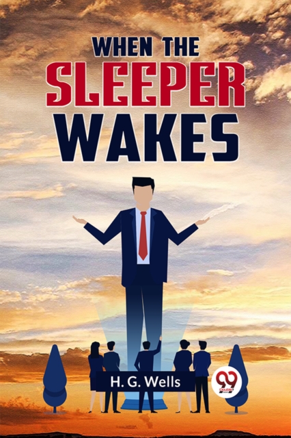 Coperta cărții 'When the Sleeper Wakes - H. G. Wells'