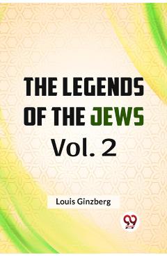 Coperta cărții 'Legends of the Jews - Louis Ginzberg'