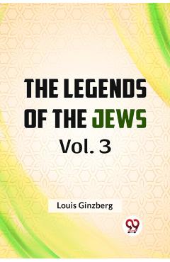 Coperta cărții 'Legends of the Jews - Louis Ginzberg'