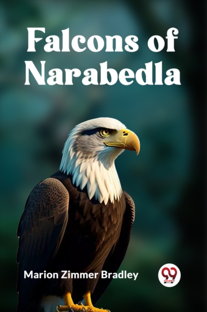 Falcons of Narabedla - Marion Zimmer Bradley