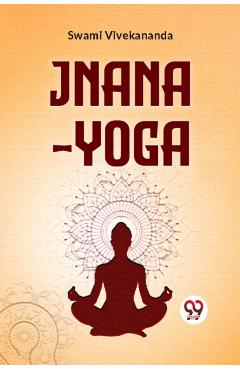 Poza produsului Jnana-Yoga - Swami Vivekananda