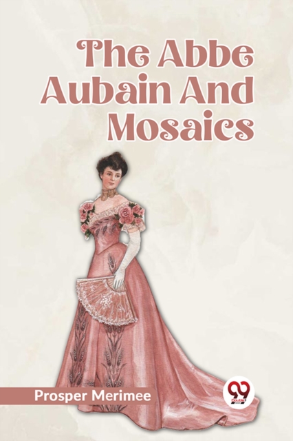 Abbe Aubain and Mosaics - Prosper Merimee