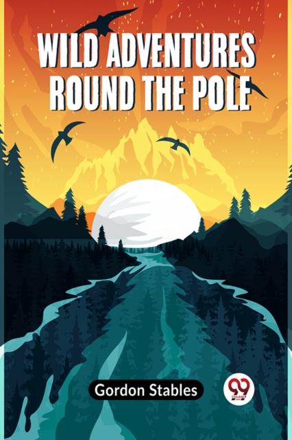 Wild Adventures round the Pole (Edition2023) - 