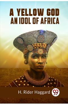 Yellow GodAn Idol of Africa (Edition2023) -