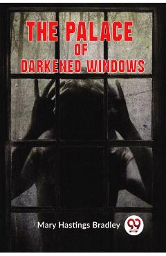 Palace of Darkened Windows (Edition2023) -