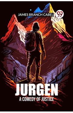 Coperta cărții 'JURGENA Comedy of Justice (Edition2023) - James Branch Cabell'