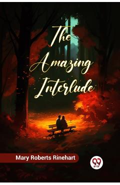 Amazing Interlude (Edition2023) - Mary Roberts Rinehart