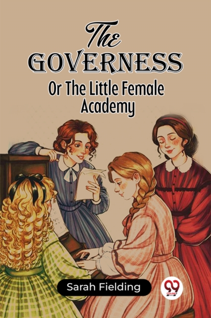 GovernessOr The Little Female Academy (Edition2023) - Sarah Fielding