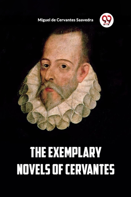 Exemplary Novels of Cervantes (Edition2023) - Miguel De Cervantes Saavedra