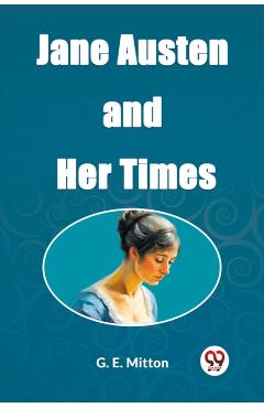 Coperta cărții 'Jane Austen and Her Times (Edition2023) - G E Mitton'