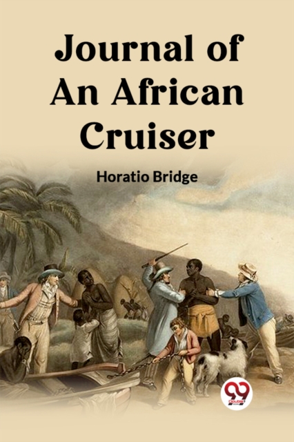 Journal of an African Cruiser (Edition2023) - Horatio Bridge