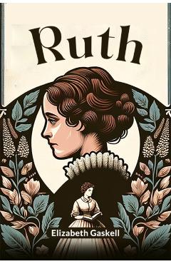 Coperta cărții 'Ruth (Edition2024) - Elizabeth Gaskell'