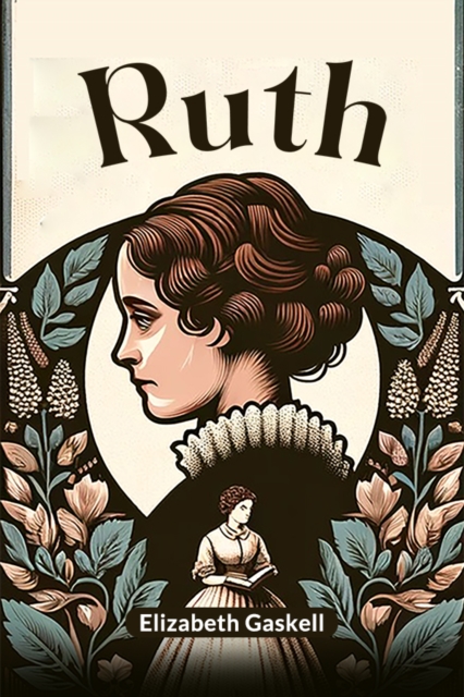 Coperta cărții 'Ruth (Edition2024) - Elizabeth Gaskell'