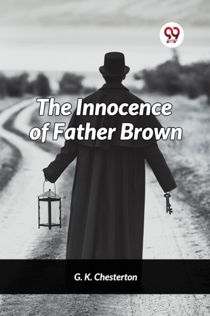 Coperta cărții 'Innocence of Father Brown - G. K. Chesterton'