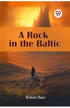 Rock in the Baltic - Robert Barr
