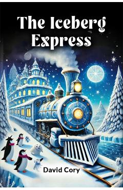 Coperta cărții 'Iceberg Express - David Cory'