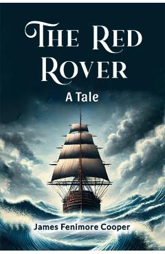 Red Rover A Tale - James Fenimore Cooper