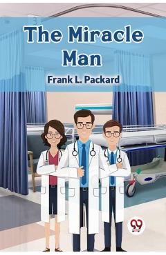 Miracle Man (Edition2024) - Frank L Packard