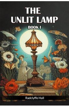 Coperta cărții 'Unlit Lamp BOOK I (Edition2024) - Radclyffe Hall'