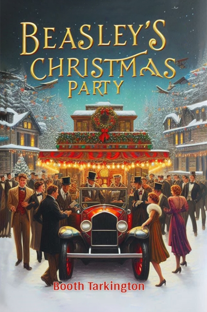 Coperta cărții 'Beasley's Christmas Party (Edition2024) - Booth Tarkington'