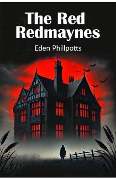 Coperta cărții 'Red Redmaynes (Edition2024) - Eden Phillpotts'