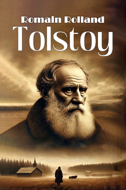 Tolstoy (Edition2024) - Romain Rolland