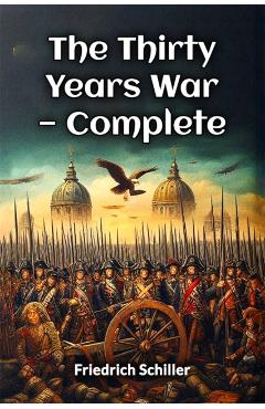 Thirty Years War — Complete (Edition2024) - Friedrich Schiller
