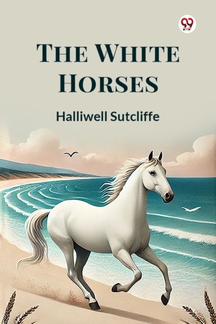 White Horses - Halliwell Sutcliffe