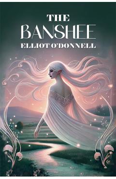 Coperta cărții 'Banshee - Elliot O'donnell'