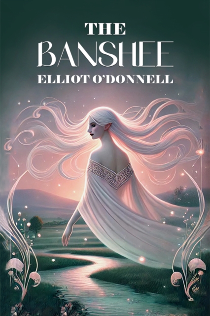 Banshee - Elliot O'donnell