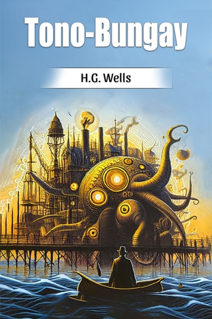 Tono-Bungay (Edition2024) - H G Wells