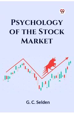 Coperta cărții 'Psychology of the Stock Market - G. C. Selden'