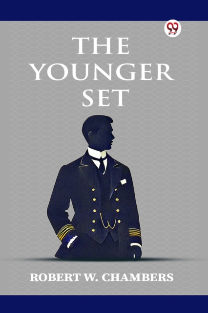 Younger Set (Edition1) - Robert W Chambers