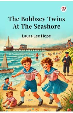 Bobbsey Twins At The Seashore (Edition1) - Laura Lee Hope