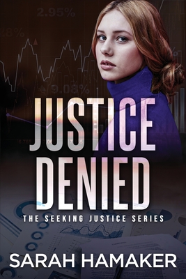 Justice Denied - Sarah Hamaker