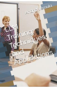 Coperta cărții 'LLM Training: Techniques and Applications - Anand Vemula'